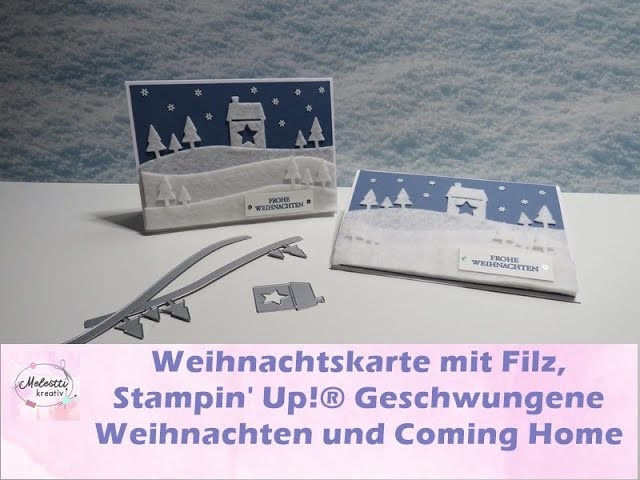 Weihnachtskarte mit Filz, Stampin' Up!®, Geschwungene Weihnachten, Coming Home