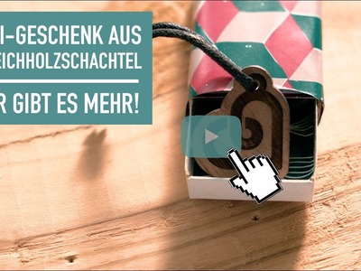 DIY - Mini-Geschenk aus Streichholzschachtel