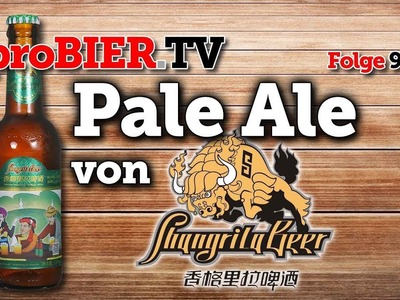 Pale Ale von Shangri-La Beer | proBIER.TV - Craft Beer Review #915 [4K]