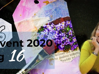 Adventskalender 2020 Tag 16: Wie sieht heute der Mixed Media Tag aus?