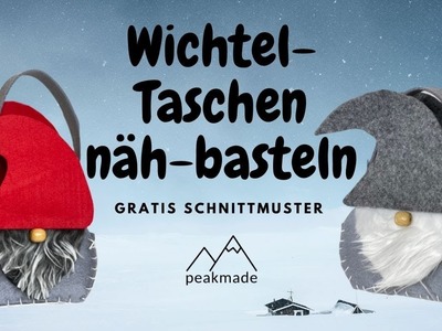 DIY - Wichtel-Taschen näh-basteln