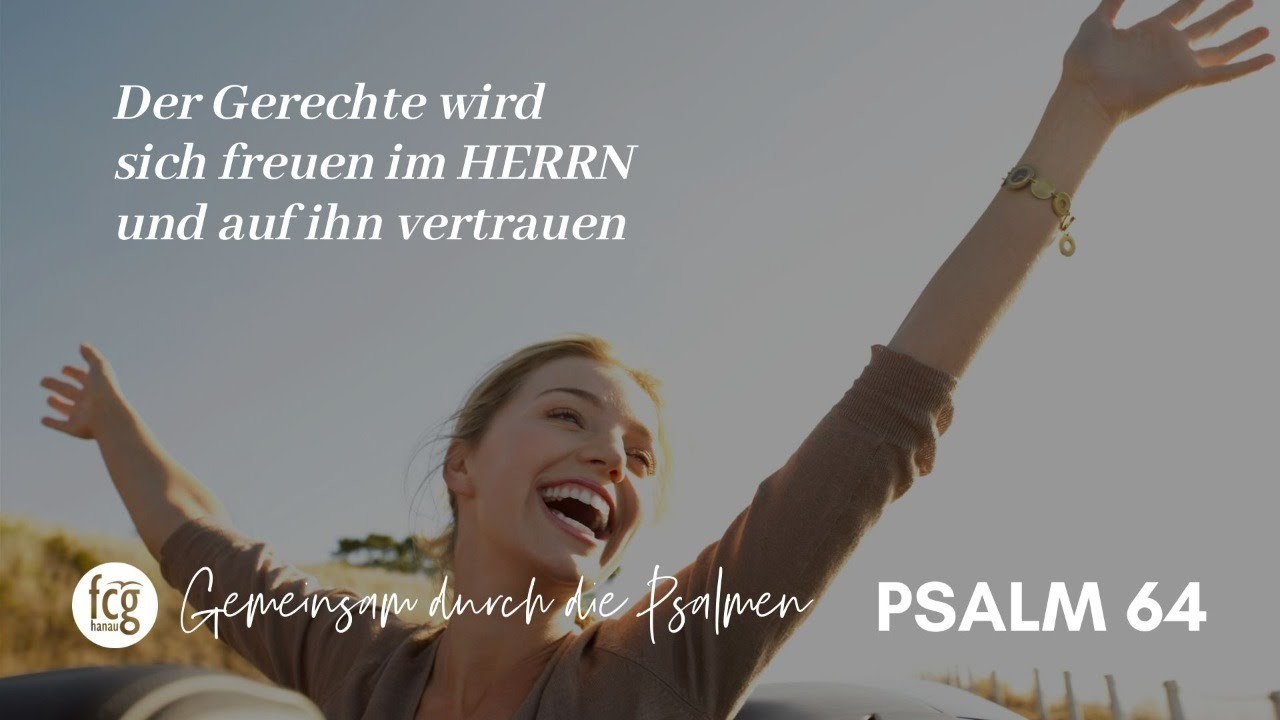 Gemeinsam durch die Psalmen - Psalm 64