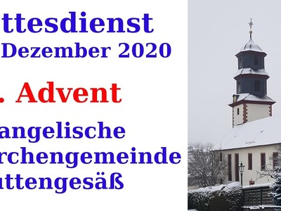 Kirche Hüttengesäß Gottesdienst 20. Dezember 2020