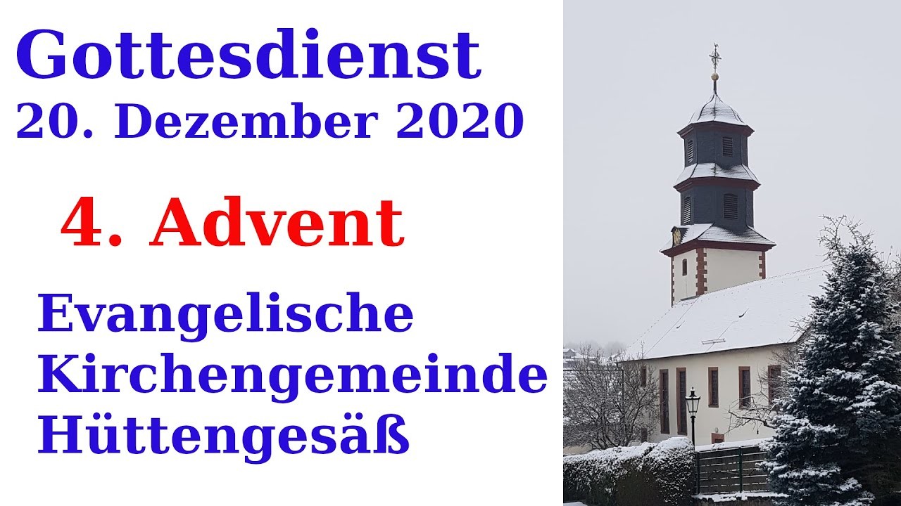 Kirche Hüttengesäß Gottesdienst 20. Dezember 2020