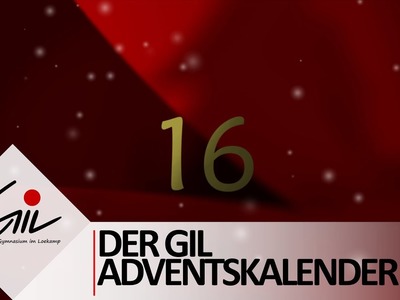 Der GiL Adventskalender - Tor 16 - Jahrgang EF