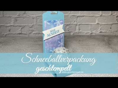 Schneeballverpackung   Schneeflockentraum   eine Anleitung mit den Produkten von Stampin´Up!