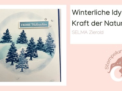 Winterliche Idylle mit Stampin'UP! Produkten - Set Kraft der Natur