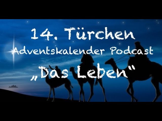 Adventskalender 14. Türchen "Das Leben"