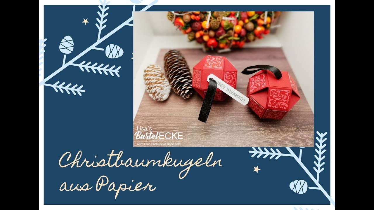 Christbaumkugeln aus Papier.Tannenbaum dekorieren.Weihnachten.Stampin' Up!