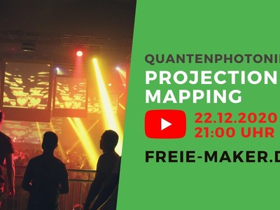 Quantenphotonik und Projection Mapping