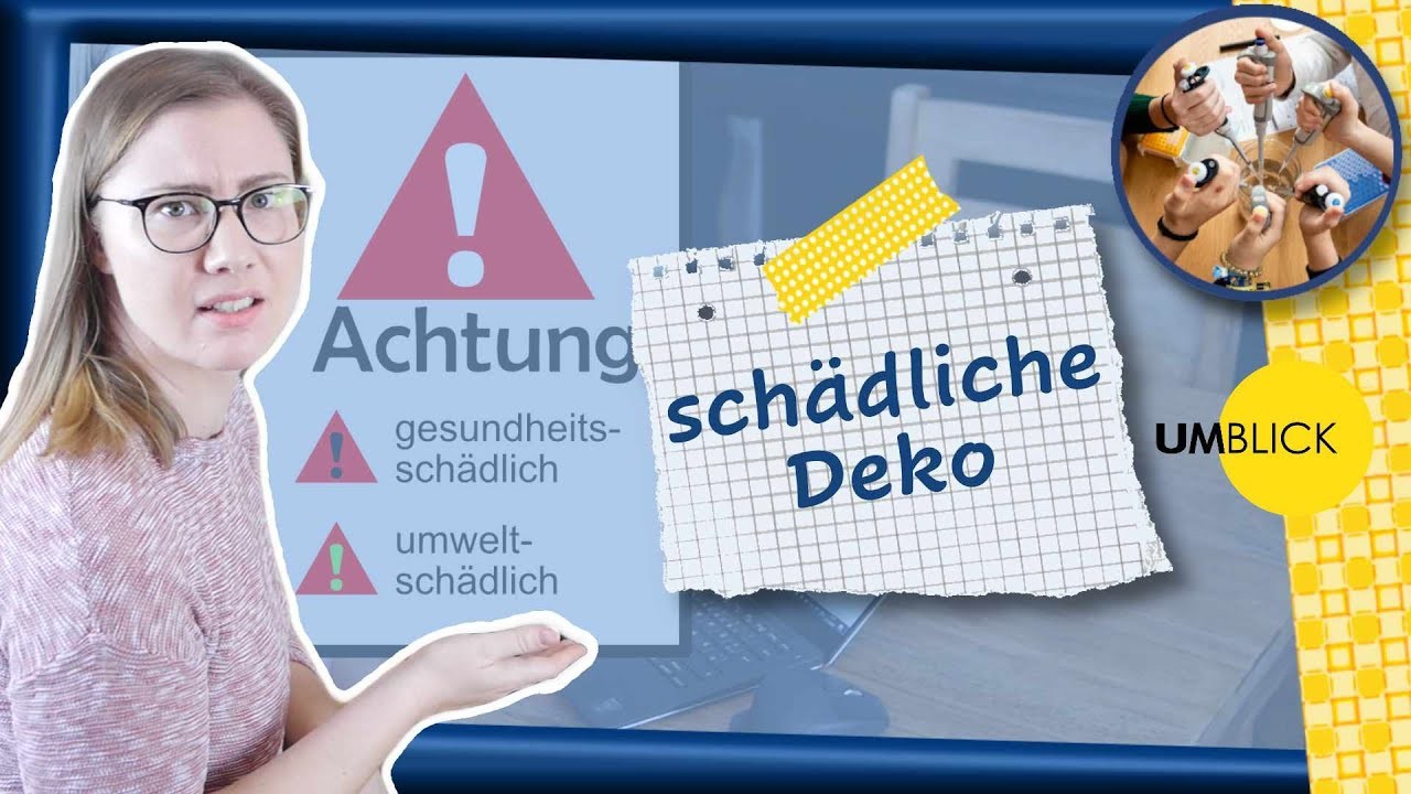 Schädliche Deko | Umblick - Gemeinsam daheim