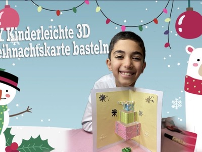 DIY Kinderleichte 3D - Weihnachtskarte basteln