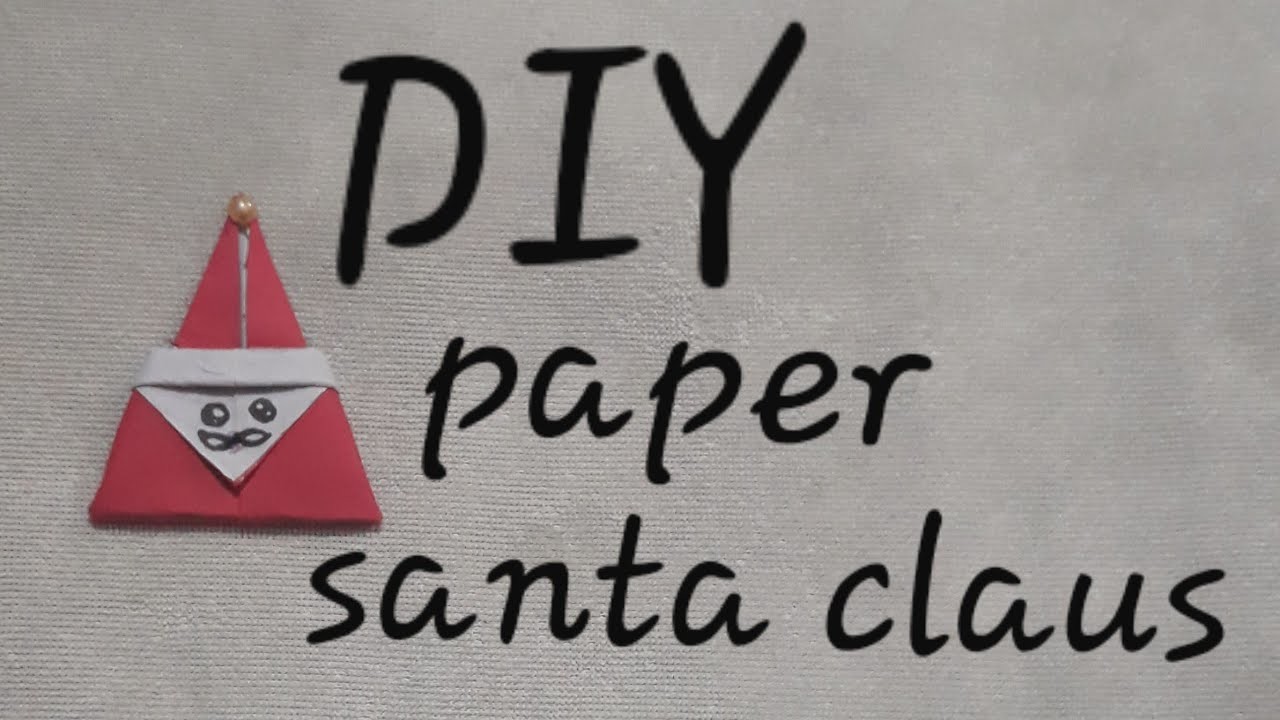 DIY paper Santa claus .