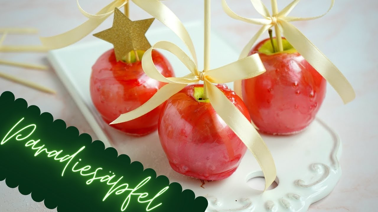 Paradiesäpfel Rezept selber machen - Liebesäpfel selbst machen zu Silvester - Kuchenfee