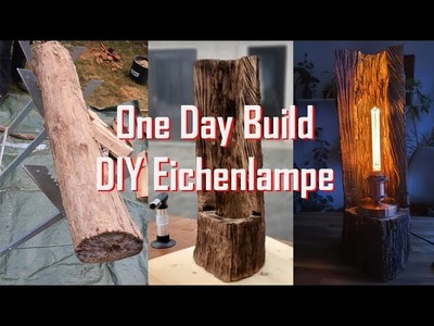 DIY Eichenlampe One Day Build
