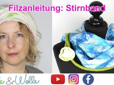 Filzanleitung: Nunofilzen eines Stirnbandes - Schal. felting