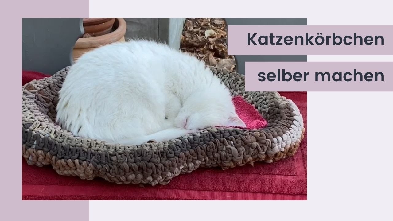 Für die Miezi - Katzenkörbchen aus alten Strumpfhosen selber machen - eine Upcycling-Idee