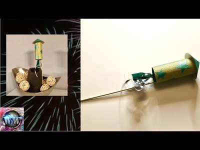 Silvester Rakete basteln ???? Silvesterdeko selber machen - DIY Neujahr Tischdeko - New Year