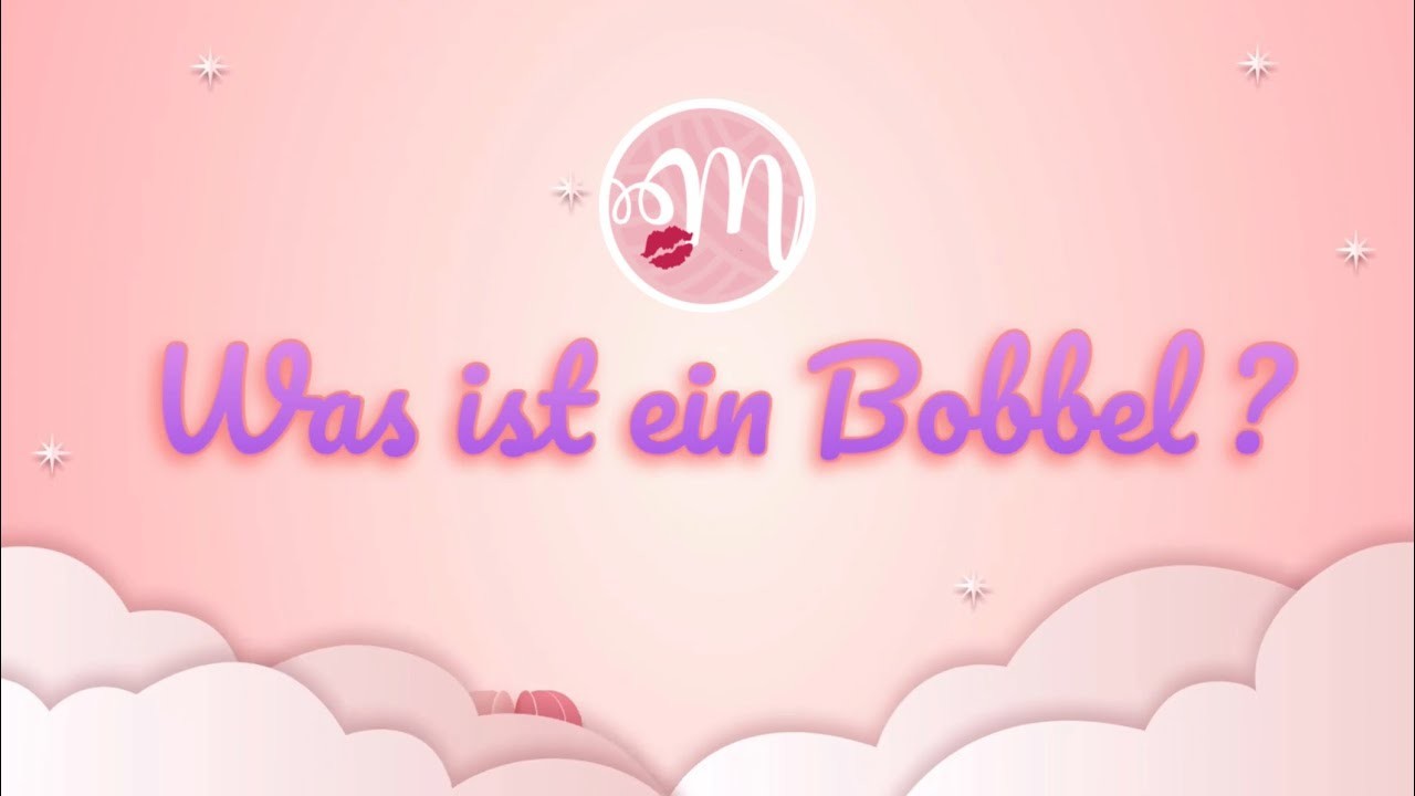 ????❓BASICS: WAS SIND BOBBEL❓????