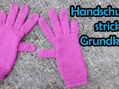 Handschuhe stricken - Fingerhandschuhe Grundkurs