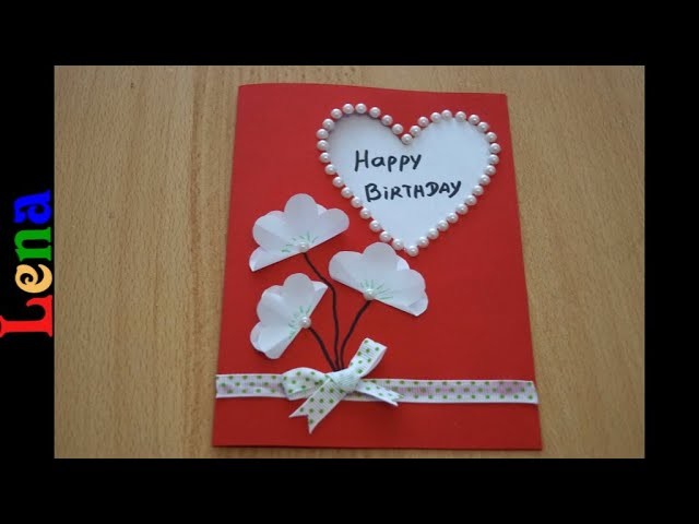 Kreativ mit Lena - Herz Karte zum Geburtstag basteln mit Blumen - Birthday heart card