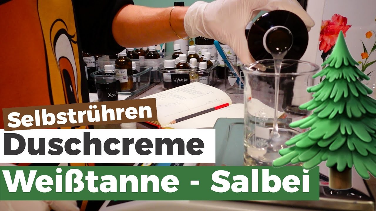 Milde Duschcreme ???? Weißtanne, Salbei & Mandel | DIY Naturkosmetik #selbstrühren #Rezept