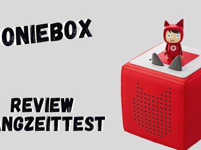 Toniebox - Gut oder schlecht? Review nach 3 Monaten im Dauereinsatz