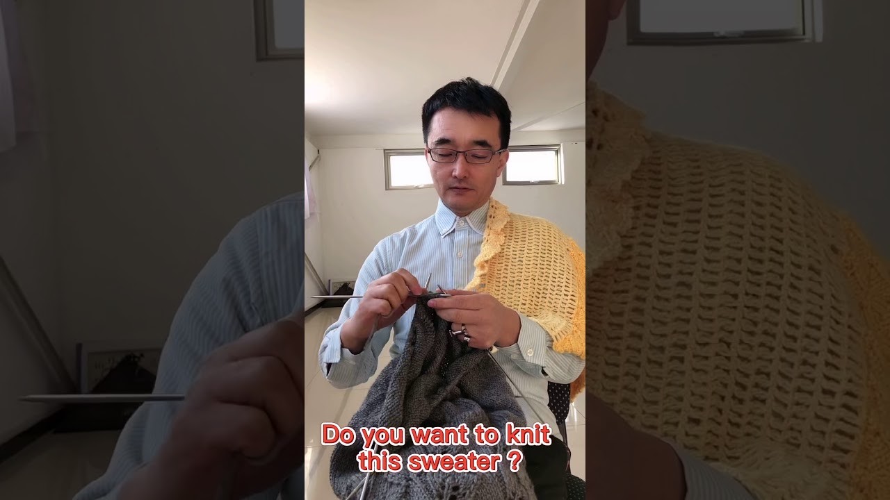 Man knitting, See the last, is the sweater design work 编织 DIY 編織
