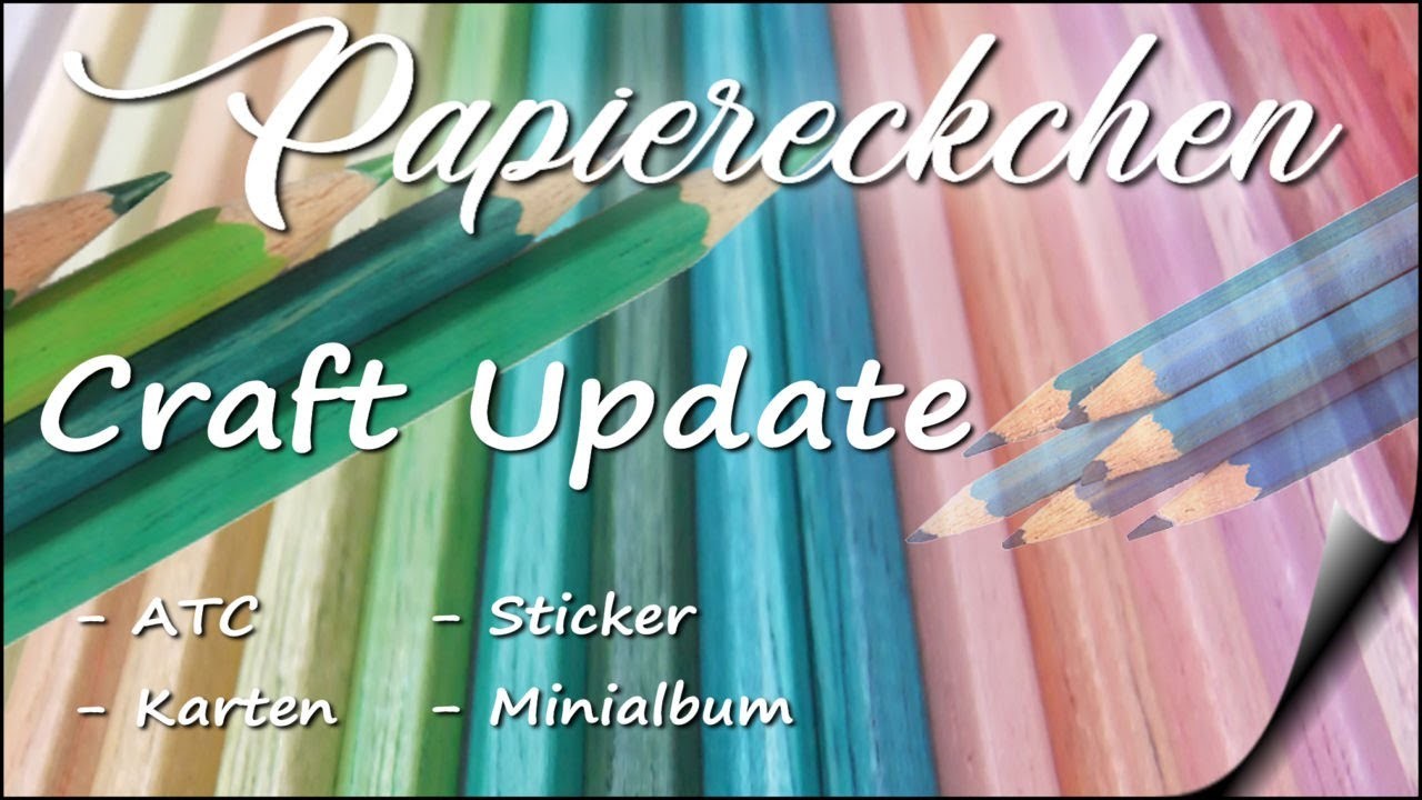 Craft Update - ATC, Karten, Sticker und mein Highlight ein Minialbum