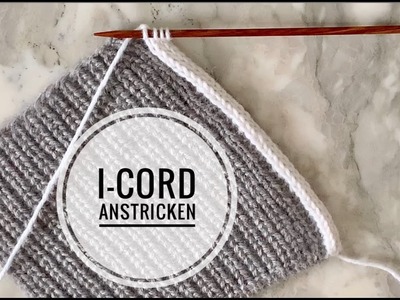 I-Cord anstricken