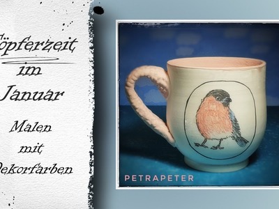Malen auf Keramik - Töpferzeit im Januar