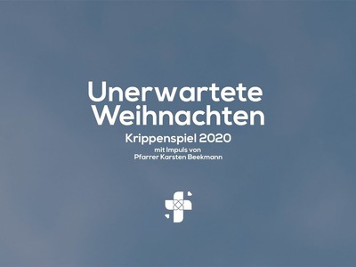 Unerwartete Weihnachten mit Impuls - Krippenspiel 2020 | Wollmagemeinde