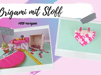 Origami mit Stoff! Falte dir ein Utensilo
