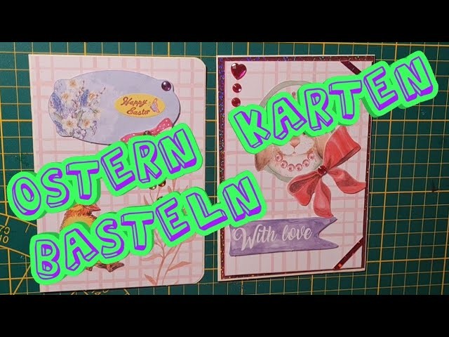 Ostern Karten Basteln. Basteln mit Papier. DIY. Oster Karten selber basteln