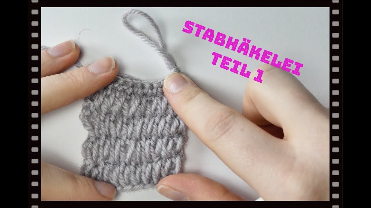 Stabhäkeln Teil 1