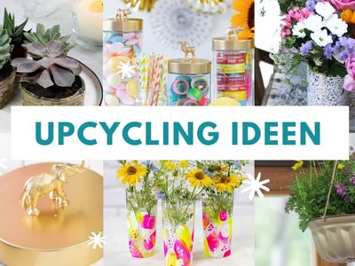 Upcycling DIY Ideen | einfache Anleitungen | recycling
