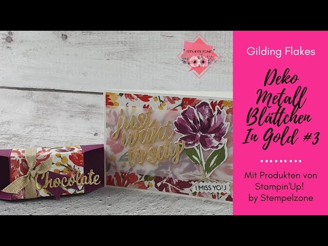 Anleitung #3: Deko Metallblättchen in Gold| Gilding Flakes | Stampin'Up! | Stempelzone