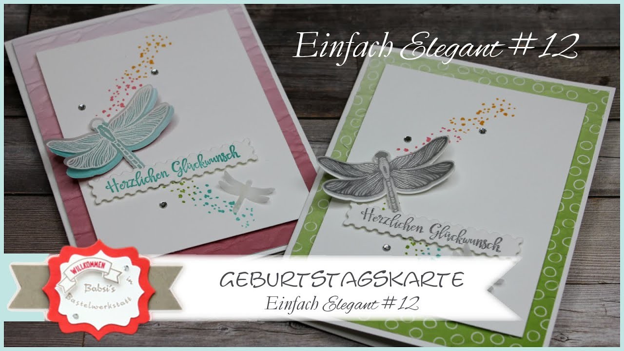 Einfach Elegante Geburtstagskarte basteln- Stampin´Up! - einfache Geburtstagskarte basteln - Libelle