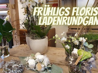 Frühling 2021 Blumenladen Flora-Line. Ladenrundgang - Frühlings Floristik Inspirationen Deko ideen