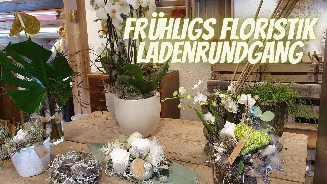 Frühling 2021 Blumenladen Flora-Line. Ladenrundgang - Frühlings Floristik Inspirationen Deko ideen