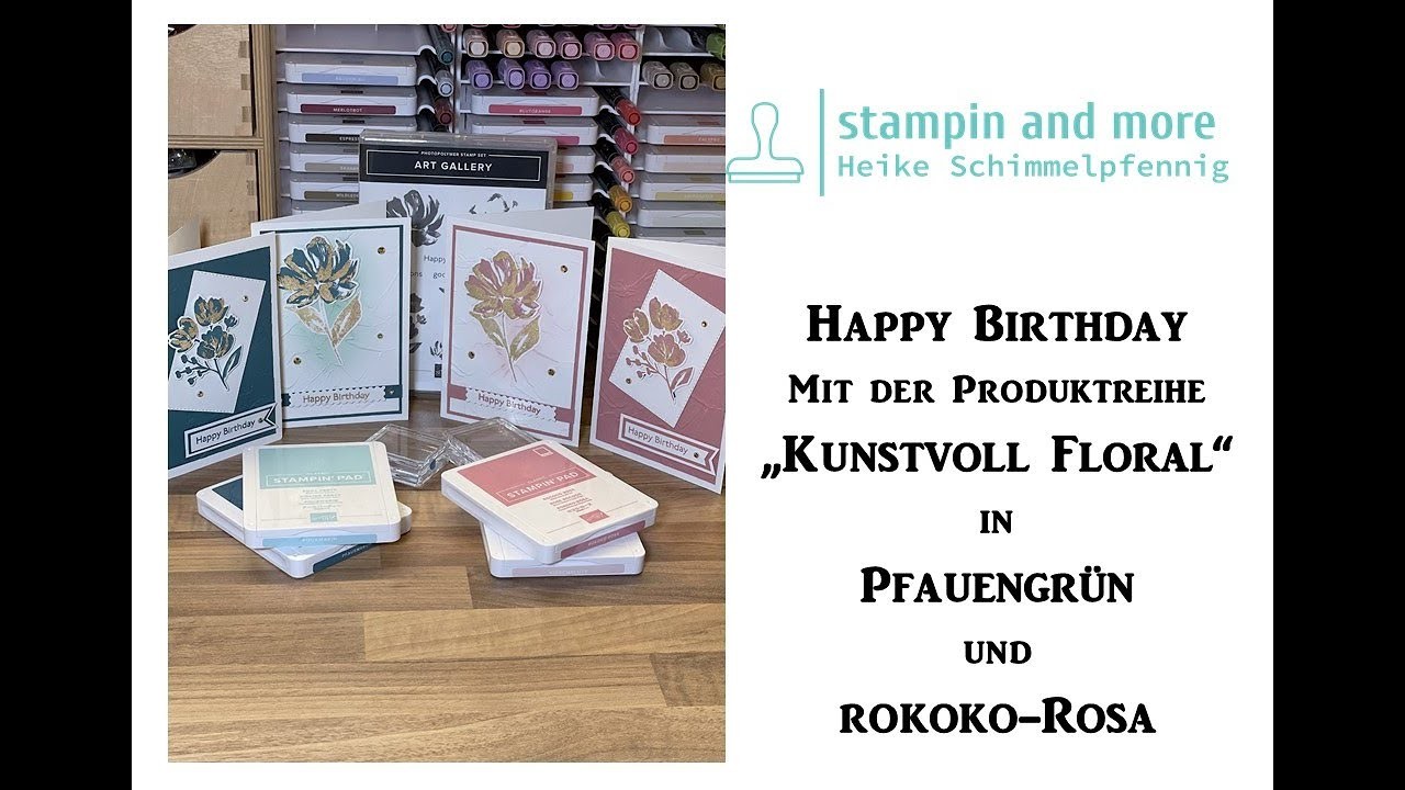 Happy Birthday mit KUNSTVOLL FLORAL in Pfauengrün oder Rokoko-Rosa - Stampin`Up! ®