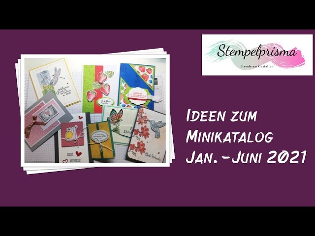 Minikatalog Jan.-Juni 2021. Sale a-bration!. Stampin' Up!. Ideen. Kartenbeispiele