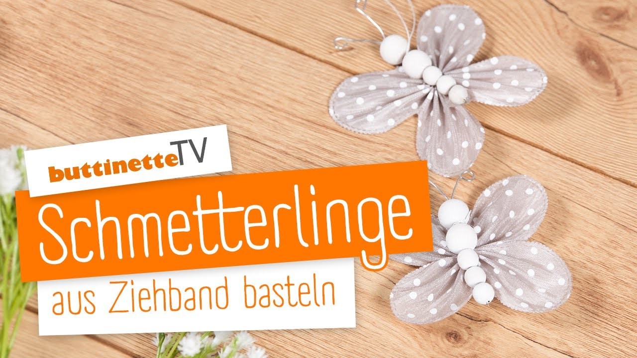 Schmetterling aus Ziehband basteln | buttinette TV [DIY]