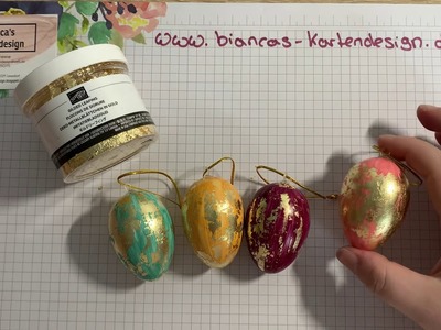 Stampin Up Deko-Metallblättchen Gold. Goldblättchen ~ Ostereier einfärben. Osterdeko