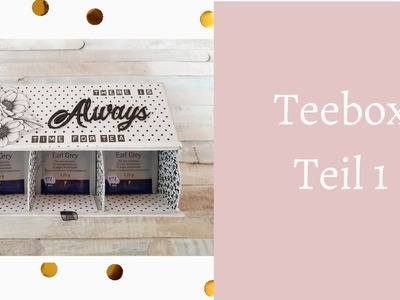 Teebox Teil 1
