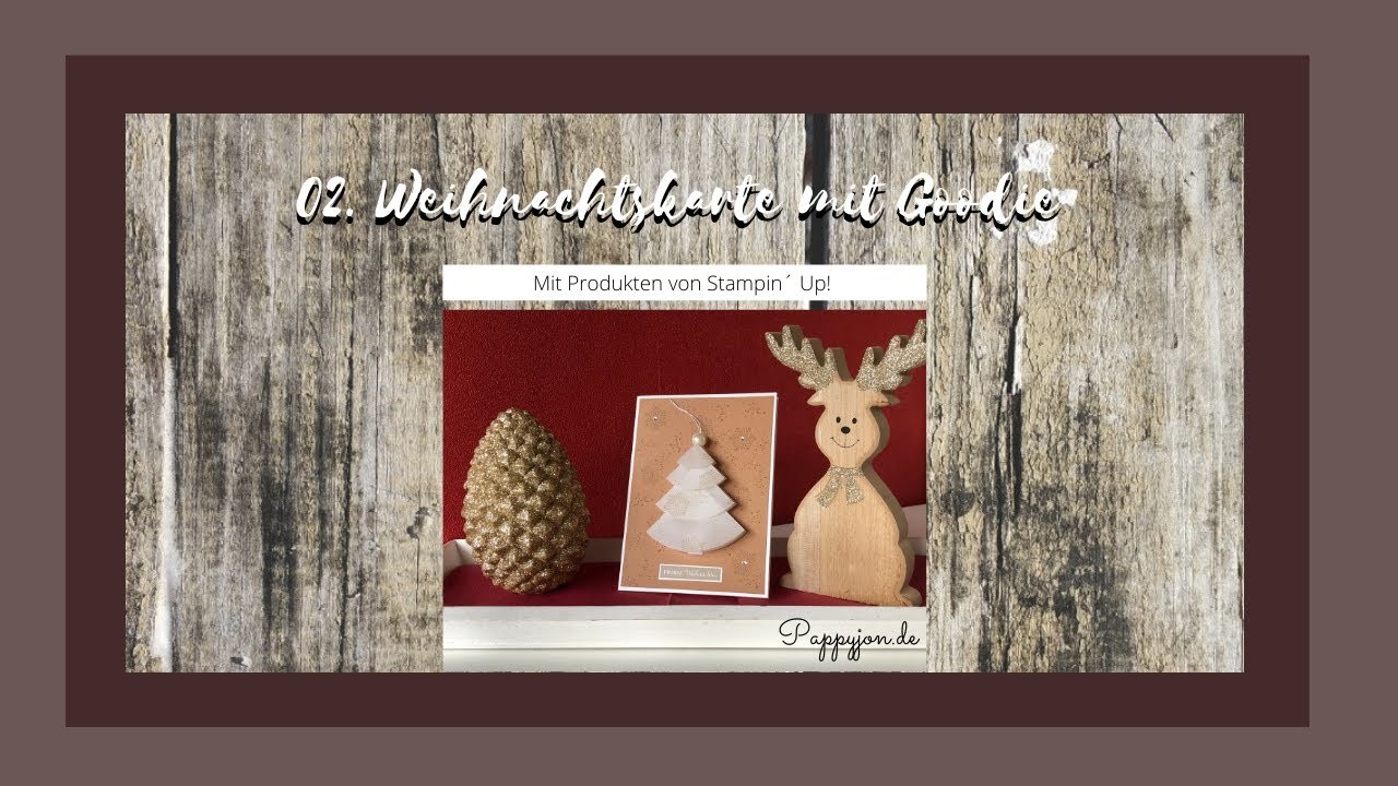 02. Weihnachtskarte mit Weihnachtsbaum Goodie | DIY | Stampin´ Up! | CHRISTMAS CARD WITH GOODIE