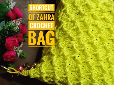 Crochet || shortcut of Zahra crochet bag