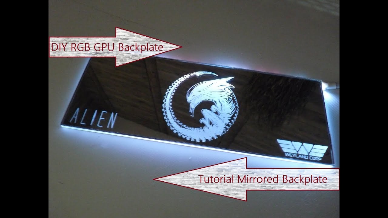 DIY mirrored Grafikkartenbackplate bauen - Step by Step - so entsteht eine GPU Backplate