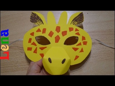 Giraffe basteln mit Lena - How to make Giraffe mask - как сделать маску жирафа из бумаги