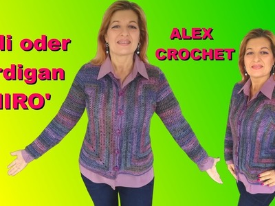 PULLOVER CARDIGAN zu häkeln MIRO' Alex Crochet einfache schnelle Anleitung jede Grösse